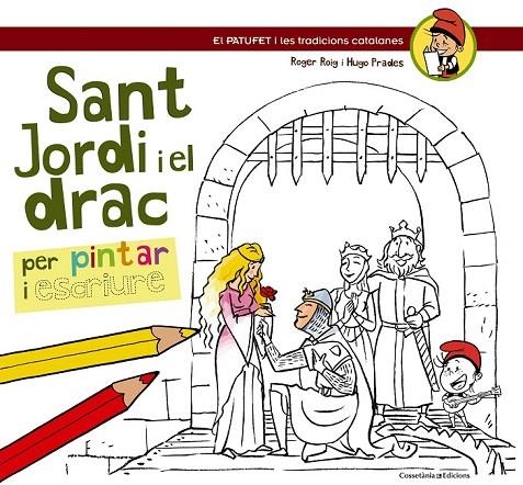 SANT JORDI I EL DRAC | 9788490342220 | ROIG CÈSAR, ROGER/PRADES, HUGO