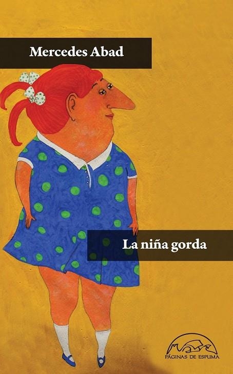 NIÑA GORDA LA | 9788483931585 | ABAD, MERCEDES