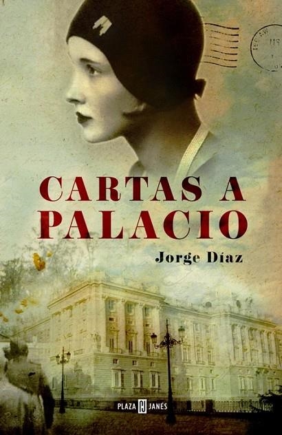 CARTAS A PALACIO | 9788401342127 | DIAZ, JORGE