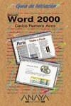 WORD 2000, GUIA DE INICIACION | 9788441508941 | ROMERO AIRES, CARLOS