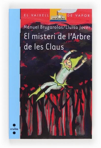 MISTERI DE L'ARBRE DE LES CLAUS, EL | 9788466134132 | BRUGAROLAS, MANUEL