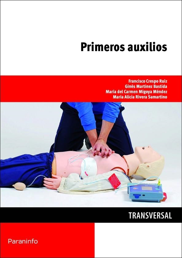 PRIMEROS AUXILIOS | 9788428334440 | ARRIAZA ROMERO, PURIFICACION DOLORES/MARTÍNEZ ATIENZA, JUAN FERNANDO/SANCHEZ JIMENEZ, CRISTINA