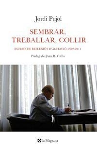 SEMBRAR TREBALLAR RECOLLIR | 9788482641492 | PUJOL, JORDI