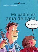 PADRE ES AMA DE CASA MI | 9788424660543 | UGIDOS, SILVIA  VALVERDE, MIKEL