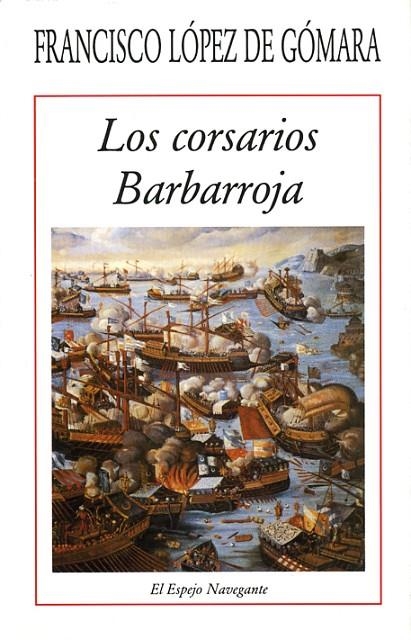 CORSARIOS BARBARROJA, LOS | 9788486547080 | LOPEZ DE GOMARA, FRANCISCO