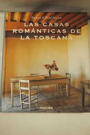 CASAS ROMANTICAS DE LA TOSCANA, LAS | 9783822858325 | STOELTIE, BARBARA