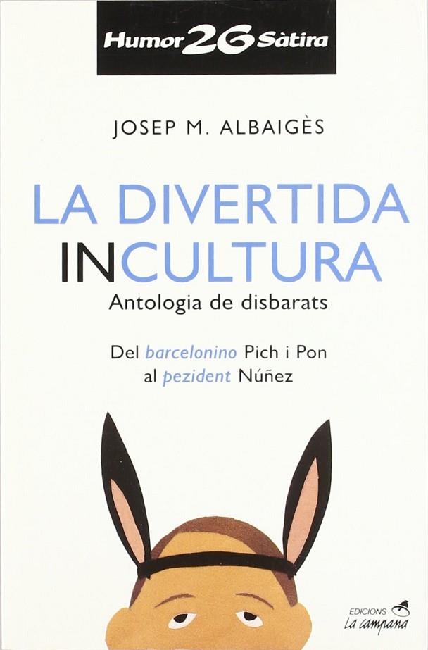 DIVERTIDA INCULTURA LA | 9788488791962 | ALBAIGES, JOSEP M