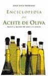 ENCICLOPEDIA DEL ACEITE DE OLIVA | 9788408035428 | AVILA GRANADOS, JESUS