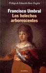 HELECHOS ARBORESCENTES, LOS | 9788408032137 | UMBRAL, FRANCISCO