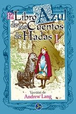 LIBRO AZUL DE LOS CUENTOS DE HADAS I  EL | 9788488066770 | LANG, ANDREW