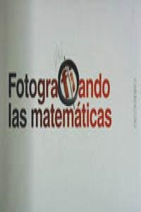 FOTOGRAFIANDO LAS MATEMATICAS | 9788472548008 | VARIOS / VOLPI JORGE