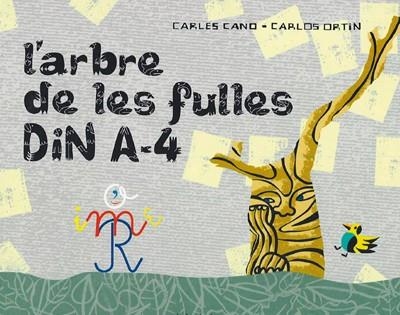 ARBRE DE LES FULLES DIN A 4 L' | 9788484640288 | CANO, CARLES  ORTIN, CARLOS