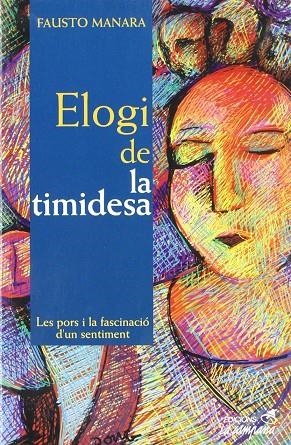 ELOGI DE LA TIMIDESA | 9788488791931 | MANARA, FAUSTO