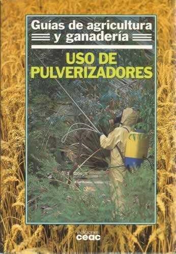 USO DE PULVERIZADORES | 9788432922220 | MABRES VICENS, MARTA/BRITISH CROP PROTECTION COUNCI