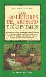 100 ERRORES DEL JARDINERO Y COMO EVITARLO, LOS | 9788431522285 | BOFFELLI, ENRICA