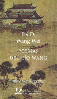 POEMAS DEL RIO WANG | 9788487198571 | DI, PEI I WEI, WANG