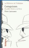 CORRUPCIONES EL PODER FRENTE A LA ETICA | 9788472901490 | LASCOUMES, PIERRE