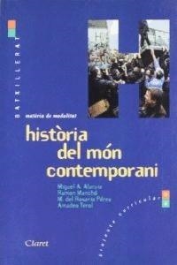 HISTORIA DEL MON CONTEMPORANI BATXILLERAT | 9788482972718 | ALARCIA, MIQUEL ÀNGEL