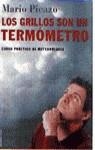 GRILLOS SON UN TERMOMETRO CURSO PRACTICO DE METEOROLOGIA | 9788427026247 | PICAZO, MARIO