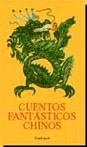 CUENTOS FANTASTICOS CHINOS | 9788432296079 | VARIOS AUTORES,