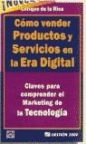 COMO VENDER PRODUCTOS Y SERVICIOS EN LA ERA DIGITAL | 9788480884099 | DE LA RICA, ENRIQUE