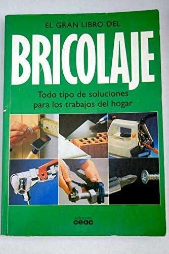 GRAN LIBRO DEL BRICOLAJE | 9788432954290 | AA.VV.