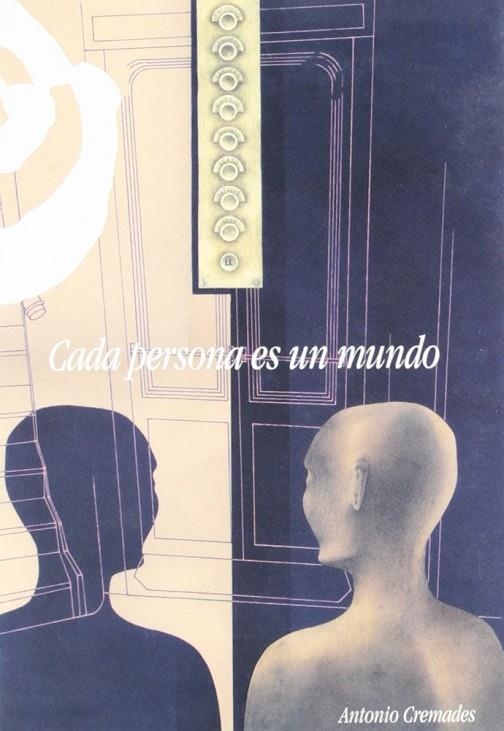 CADA PERSONA ES UN MUNDO | 9788489987210 | CREMADES, ANTONIO