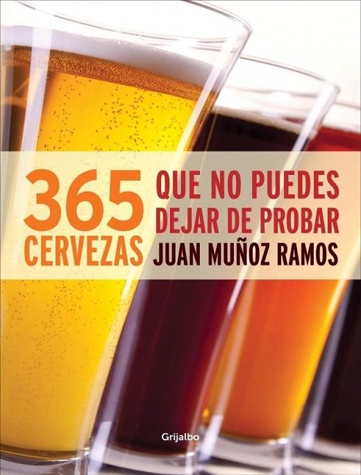 365 CERVEZAS QUE NO PUEDES DEJAR DE PROBAR | 9788415989165 | MUÑOZ, JUAN