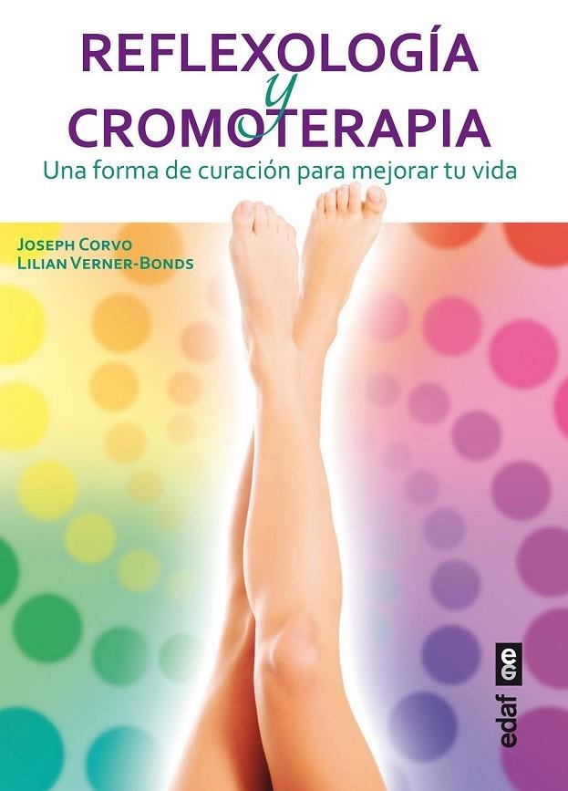 REFLEXOLOGÍA Y CROMOTERAPIA | 9788441433984 | CORVO, JOSEPH/VERNER-BONDS, LILIAN