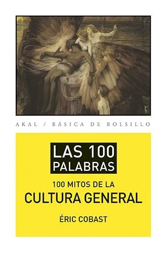 100 MITOS DE LA CULTURA GENERAL, LOS | 9788446039471 | COBAST, ERIC