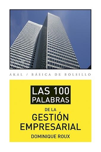 100 PALABRAS DE LA GESTION EMPRESARIAL, LAS | 9788446039402 | ROUX, DOMINIQUE