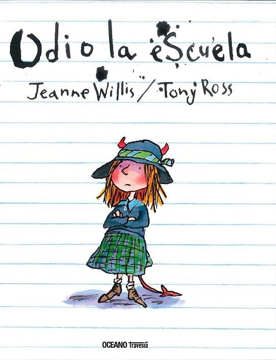 ODIO LA ESCUELA | 9786077352655 | WILLIS, JEANNE / ROSS, TONY