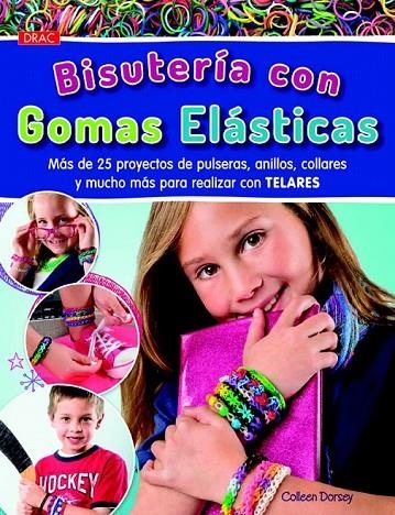 BISUTERIA CON GOMAS ELASTICAS | 9788498744057 | DORSEY, COLLEEN