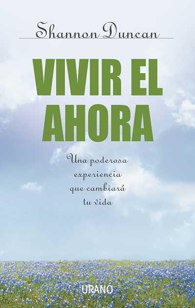 VIVIR EL AHORA | 9788479535711 | DUNCAN, SHANNON / SÁNCHEZ MILLET, ALICIA