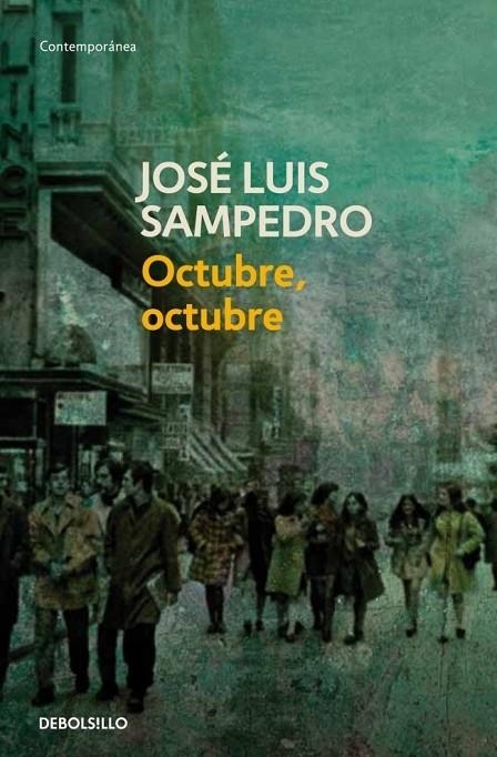 OCTUBRE OCTUBRE | 9788497599207 | SAMPEDRO, JOSE LUIS