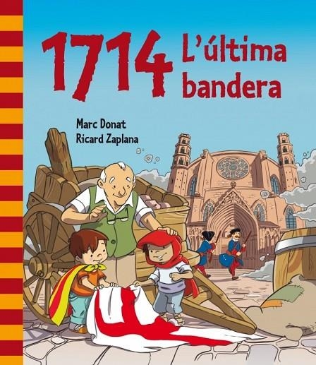 1714 L'ULTIMA BANDERA | 9788448839468 | ZAPLANA, RICARD / DONAT, MARC