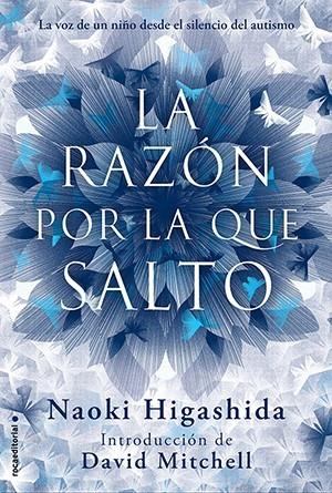 RAZON POR LA QUE SALTO, LA | 9788499188126 | HIGASHIDA, NAOKI