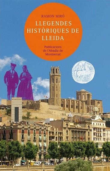 LLEGENDES HISTORIQUES DE LLEIDA | 9788498836677 | MIRO, RAMON