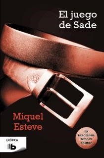 JUEGO DE SADE, EL | 9788498729399 | ESTEVE, MIQUEL