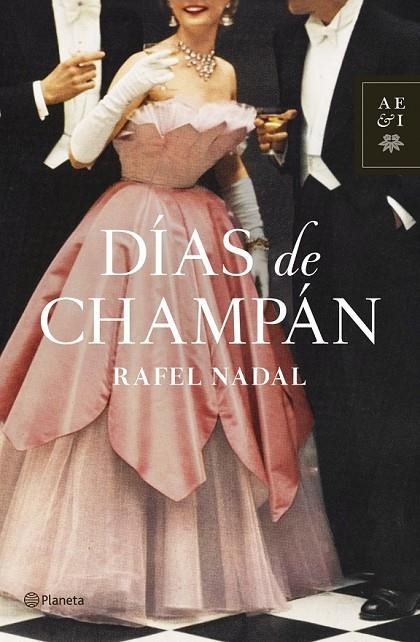 DIAS DE CHAMPAN | 9788408126294 | NADAL, RAFEL