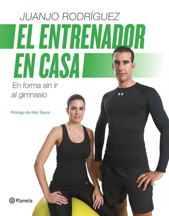 ENTRENADOR EN CASA, EL | 9788408126720 | RODRIGUEZ, JUANJO