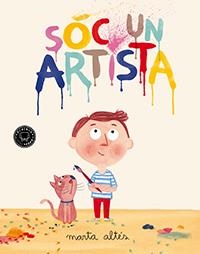 SÓC UN ARTISTA | 9788494224775 | ALTÉS, MARTA