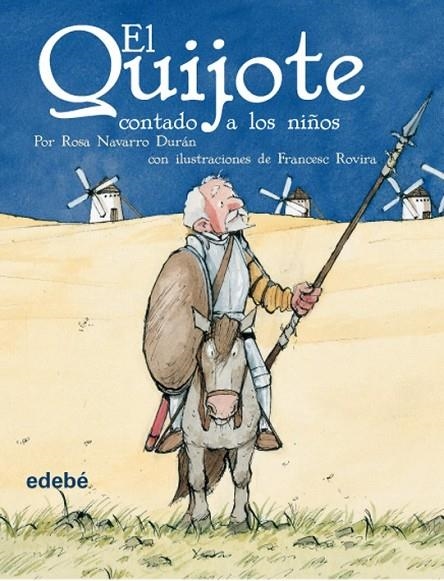 QUIJOTE CONTADO A LOS NIÑOS, EL | 9788423684588 | NAVARRO, ROSA