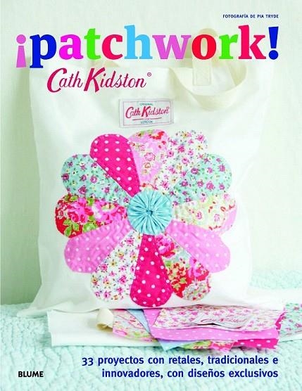 PATCHWORK! CATH KIDSTON | 9788415317838 | KIDSTON, CATH