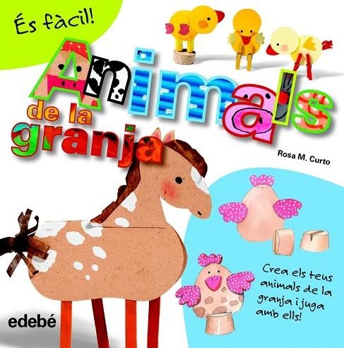 ÉS FÀCIL: ANIMALS DE LA GRANJA | 9788468311579 | CURTO MILÀ, ROSA MARÍA