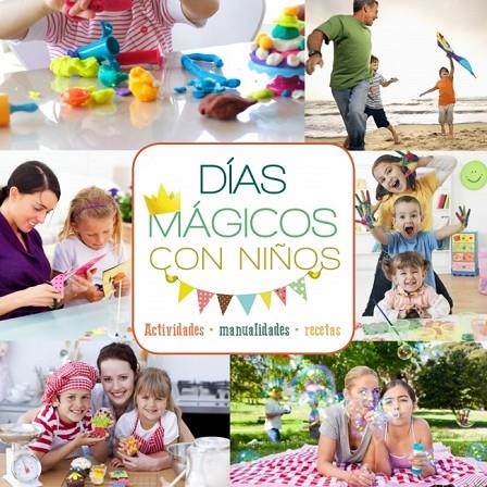 DIAS MAGICOS CON NIÑOS | 9788415989233 | SAYALERO, MYRIAM