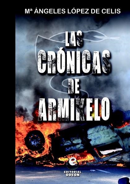 CRONICAS DE ARMIKELO, LAS | 9788497007948 | DE CELIS, LOPEZ