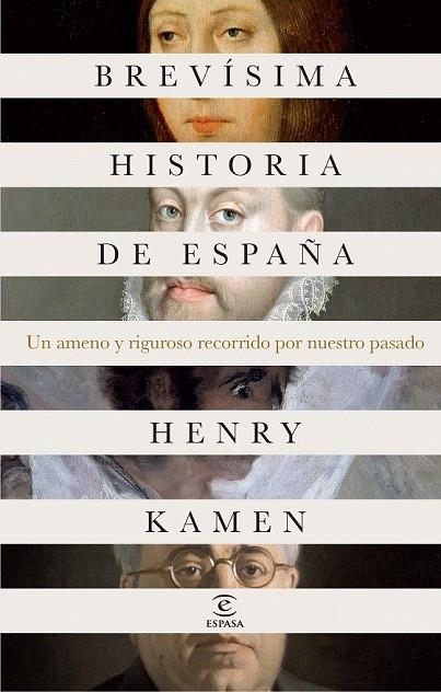 BREVISIMA HISTORIA DE ESPAÑA | 9788467041118 | KAMEN, HENRY