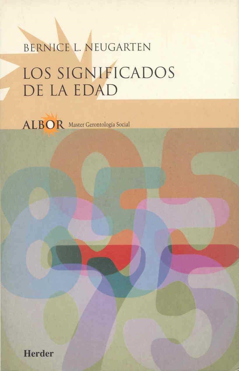 SIGNIFICADOS DE LA EDAD, LOS | 9788425420900 | NEUGARTEN, BERNICE L.