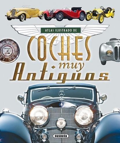 ATLAS ILUSTRADO DE COCHES MUY ANTIGUOS | 9788467725124 | AAVV